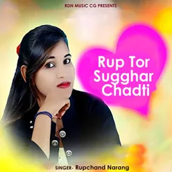 Rup Tor Sugghar Chadti